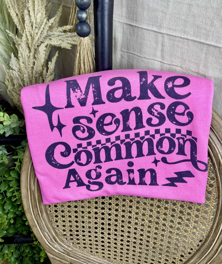 Make sense common again (Gildan Tee)