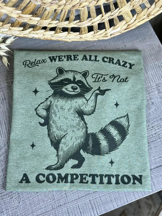 Relax we’re all Crazy (Gildan Softstyle Tee)