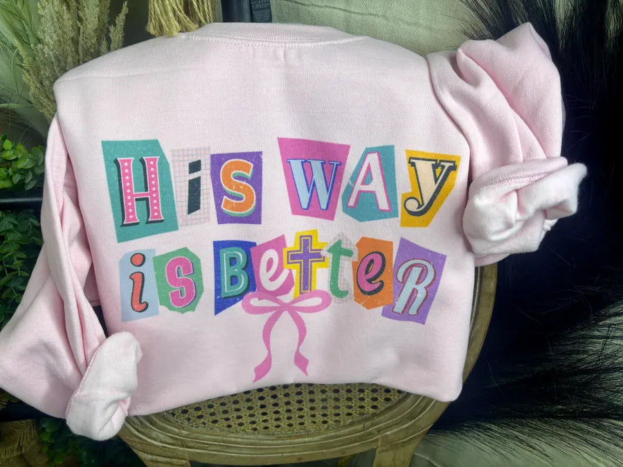 His way is better (Gildan Sweatshirt)