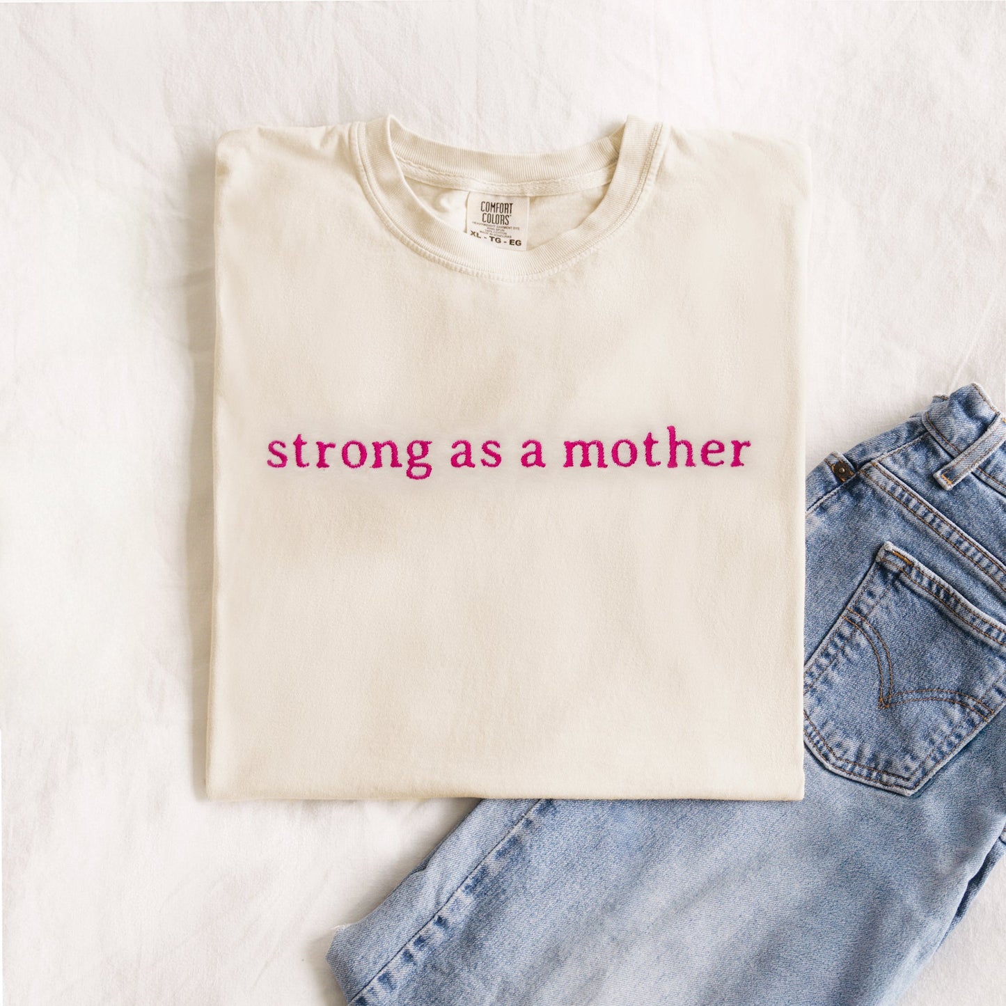 Strong As A Mother Custom Embroidered T-Shirt